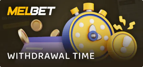 Melbet withdrawal time